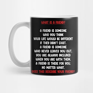 What Is A Friend? Mug